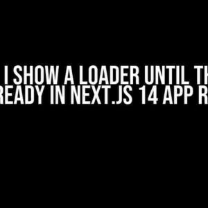 How can I show a loader until the DOM is fully ready in Next.js 14 APP router?